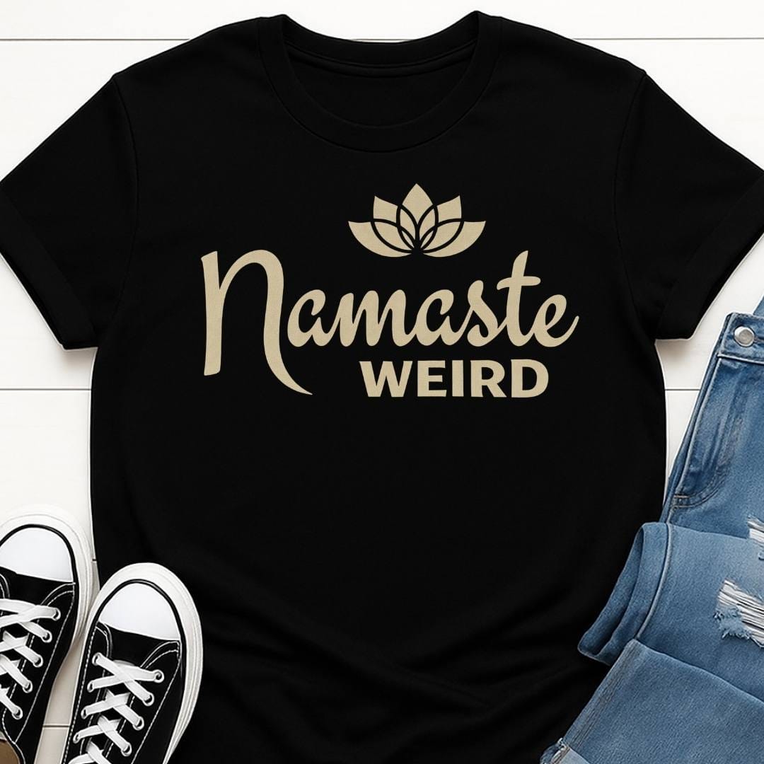 Namaste Weird Slogan T-shirt