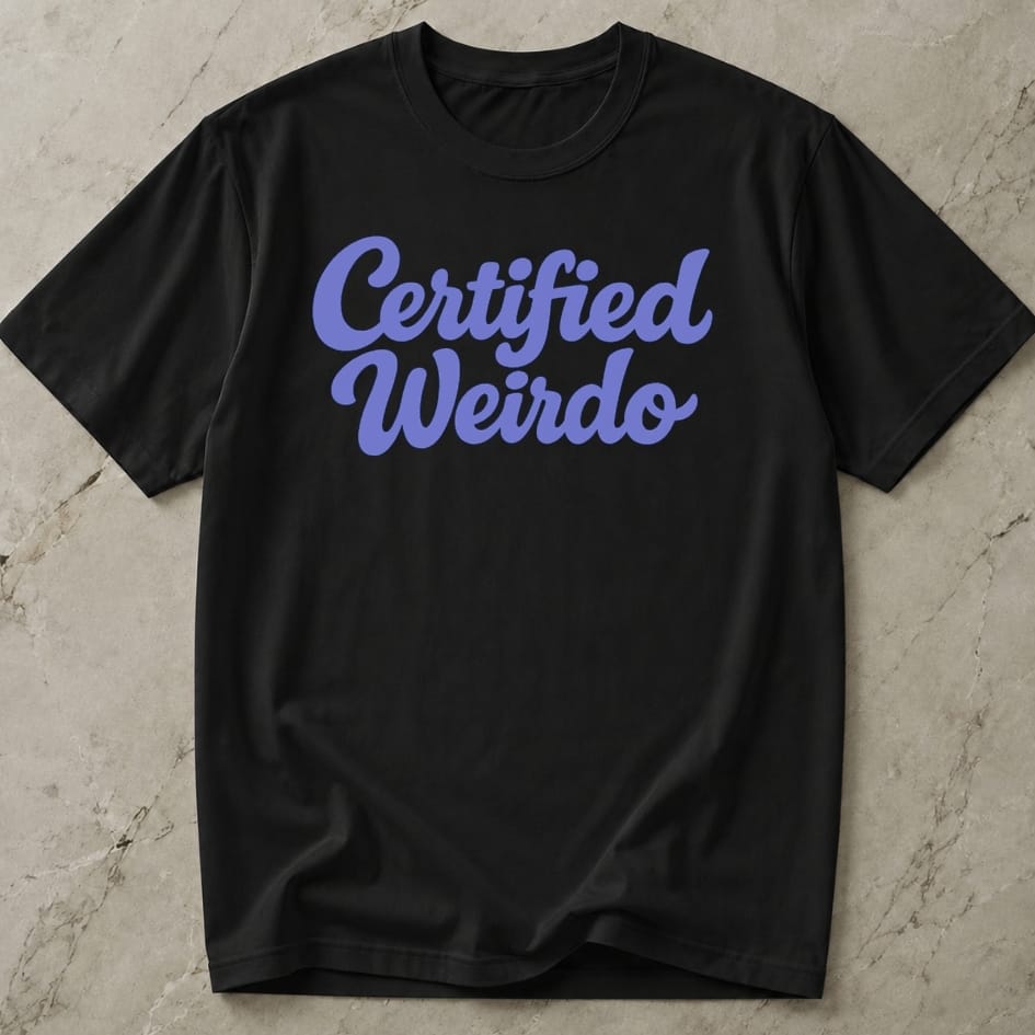 Certified Weirdo Tee