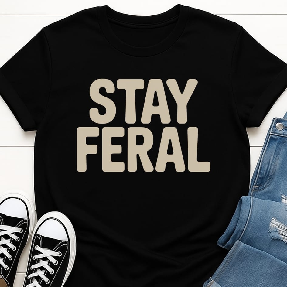 Stay Feral T-shirt