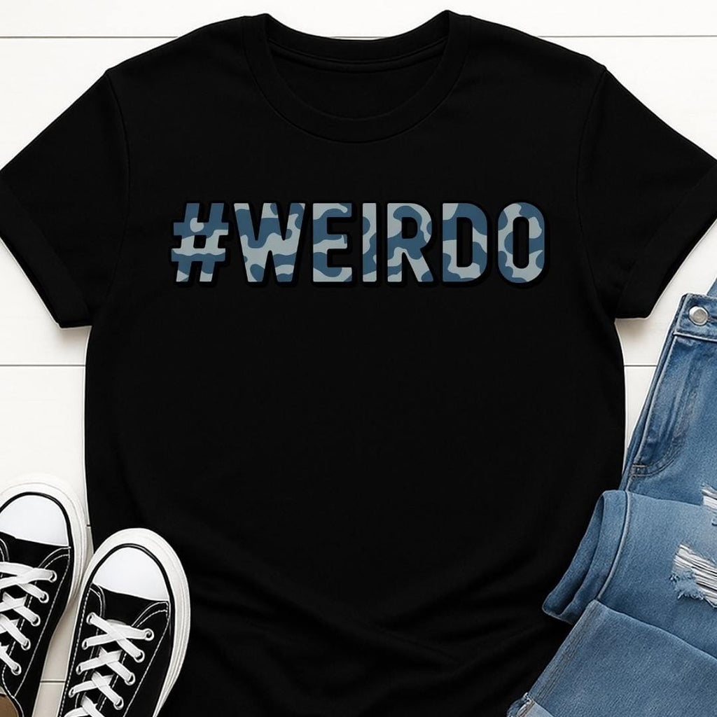 #Weirdo T-shirt