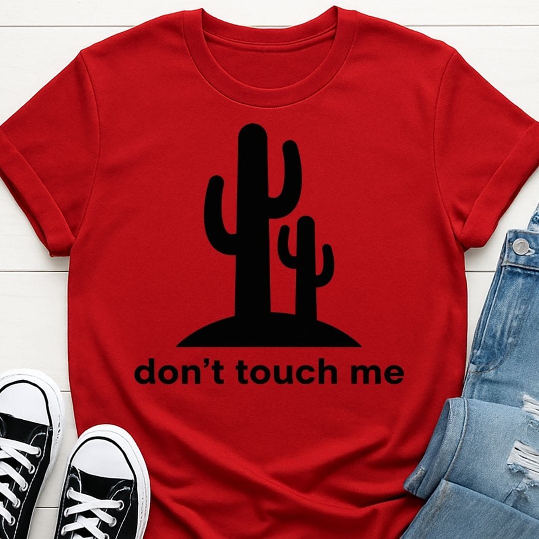 Don't Touch Me T-shirt