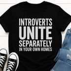 Introverts Unite T-shirt