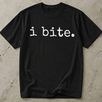 I Bite T-shirt