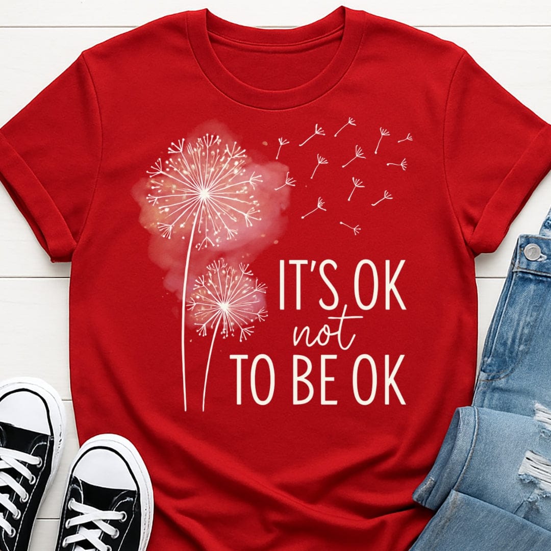 It's Ok Not To Be Ok Tee