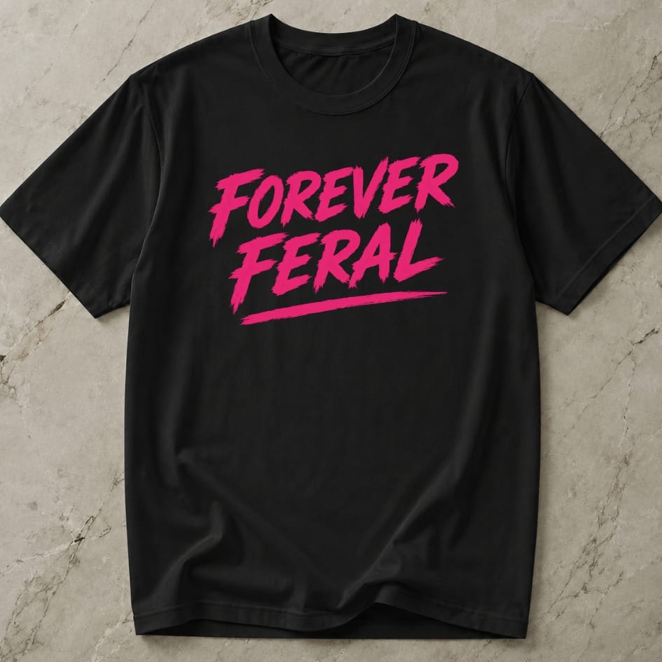 Forever Feral Tee