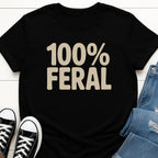100% Feral T-shirt