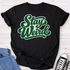 Stay Weird Premium Comfort T-shirt