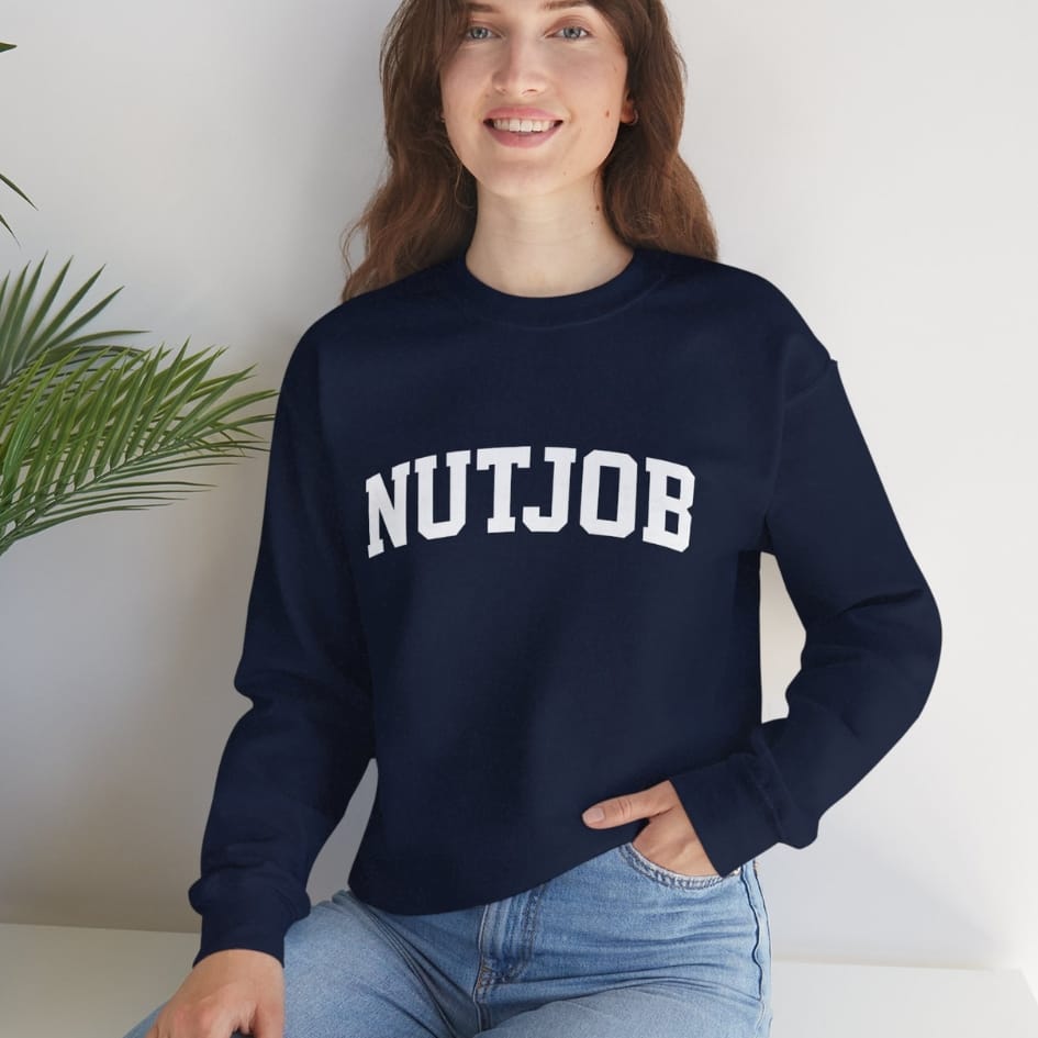 Nutjob White Design Sweatshirt