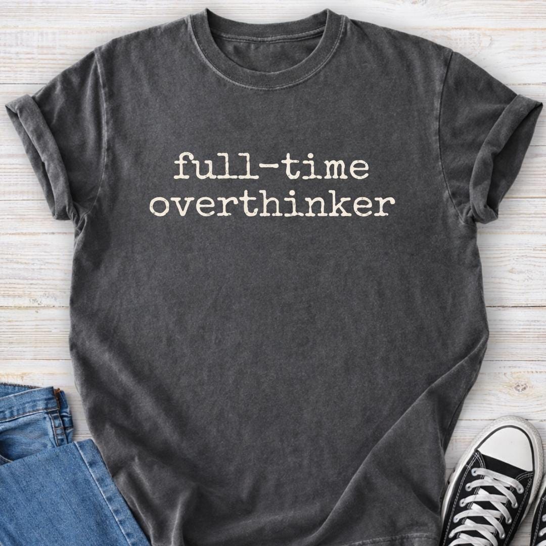 Full-time Overthinker Premium Tee