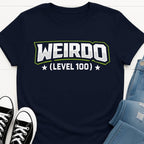 Weirdo (level 100) T-shirt