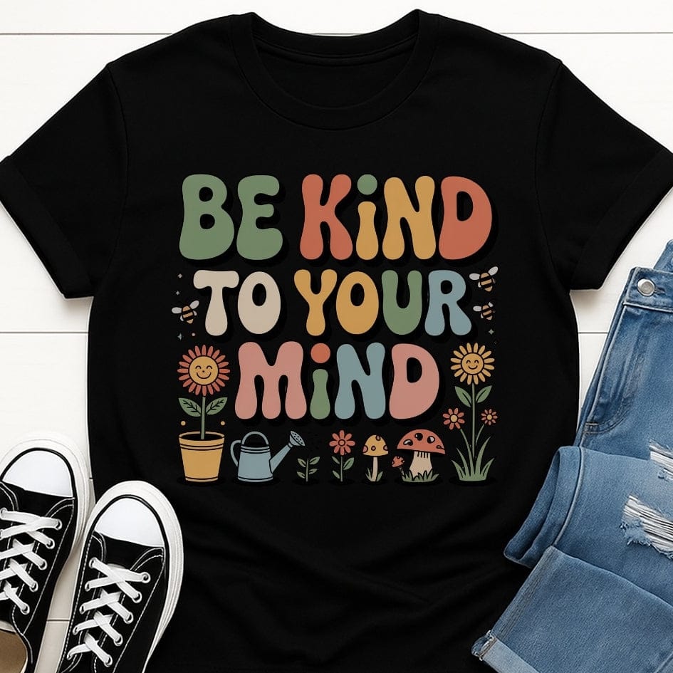 Be Kind To Your Mind Flower Tee