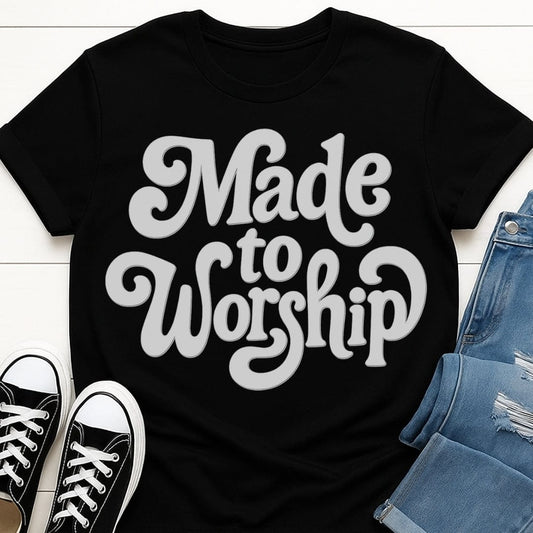 Made To Worship Tee