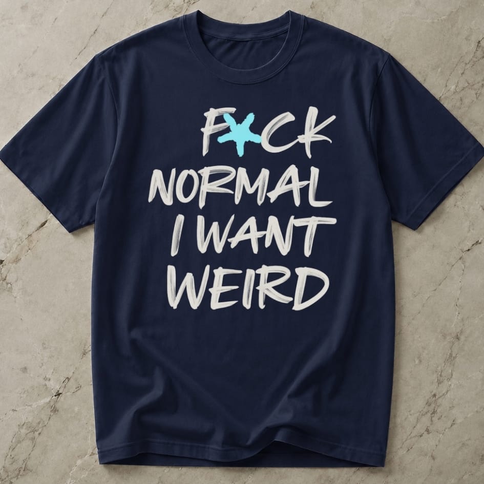 I Want Weird Slogan T-shirt