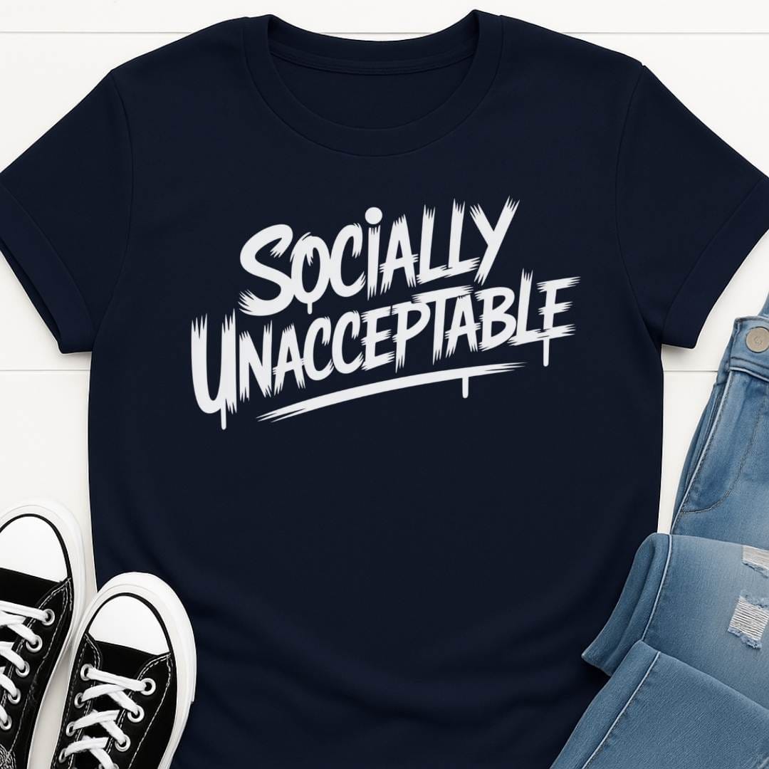 Socially Unacceptable T-shirt