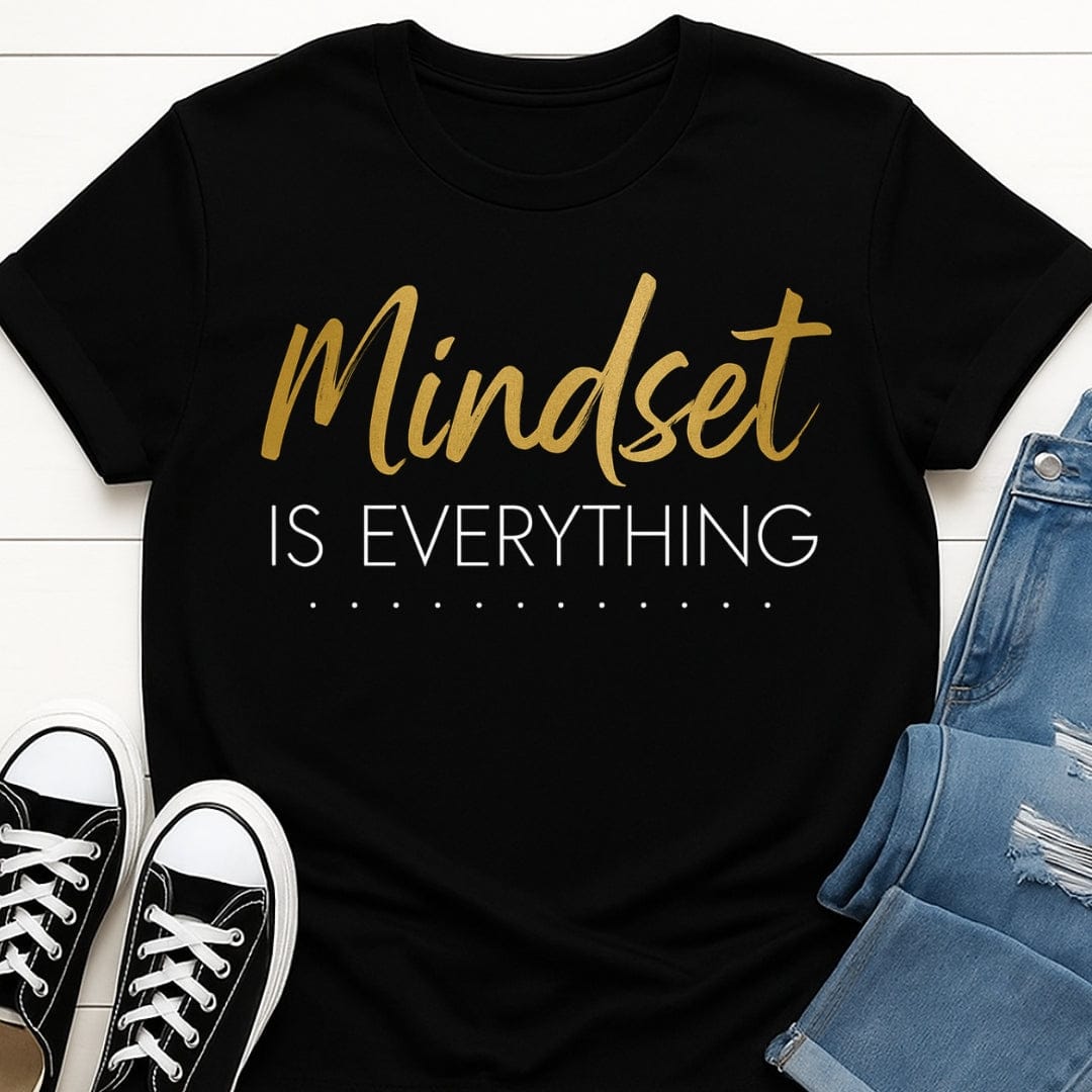Mindset Is Everything Tee