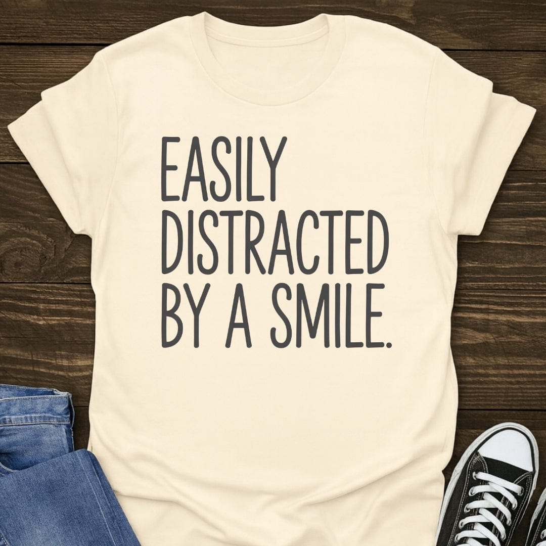 Easily Distracted By A Smile Tee