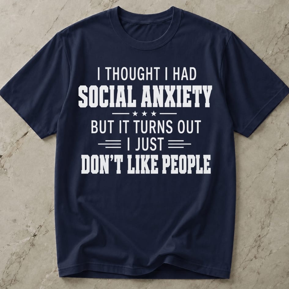 I Don't Like People T-shirt