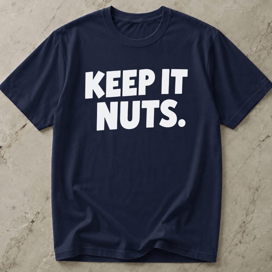 Keep It Nuts T-shirt