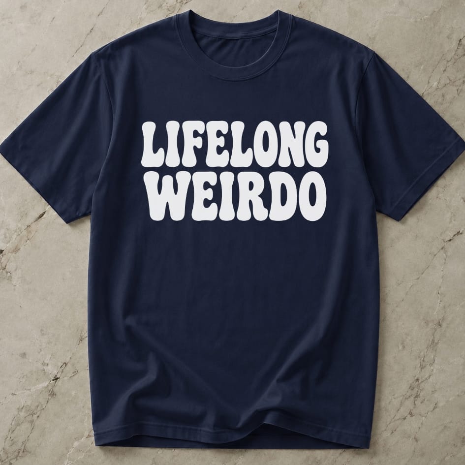 Lifelong Weirdo T-shirt