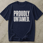 Proudly Untamed T-shirt