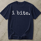 I Bite T-shirt
