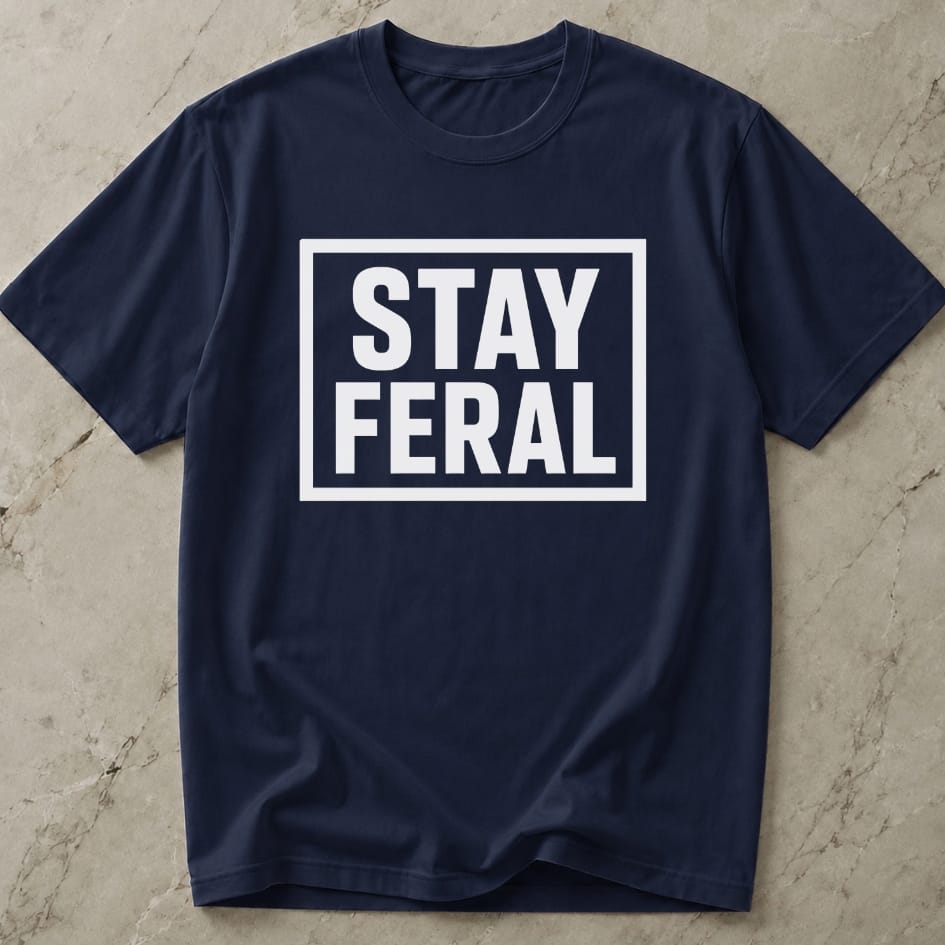Stay Feral T-shirt