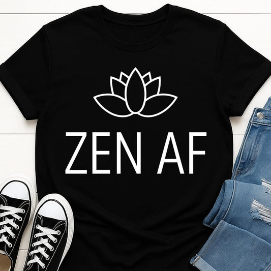 Zen As Fu*k Tee