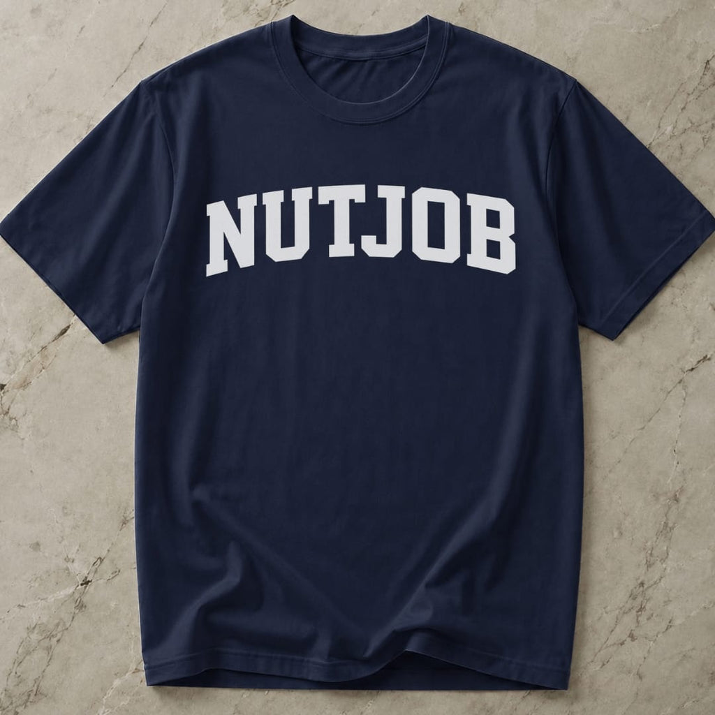 Nutjob Slogan Tee