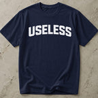 Useless T-shirt