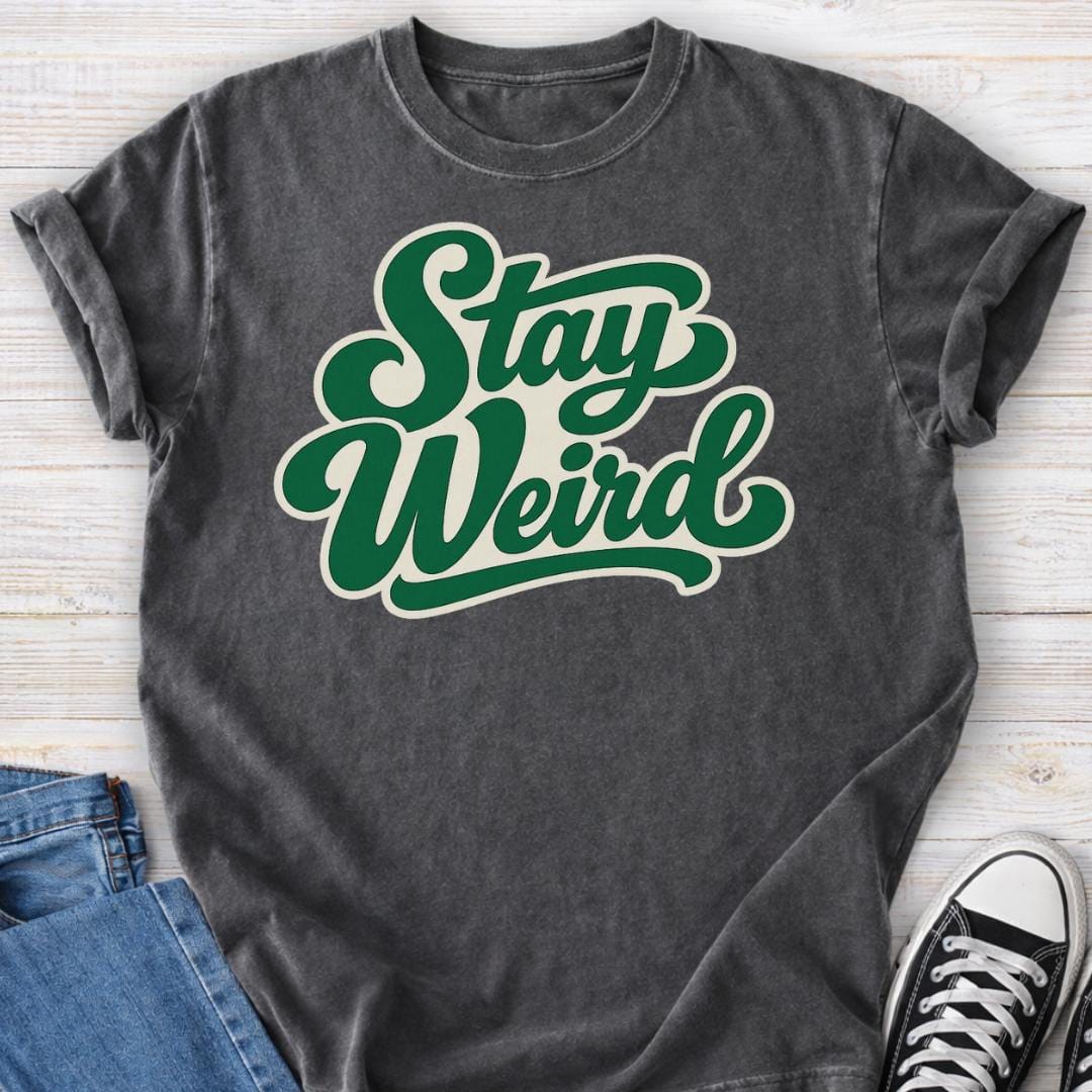 Stay Weird Premium Comfort T-shirt