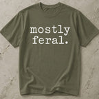 Mostly Feral T-shirt