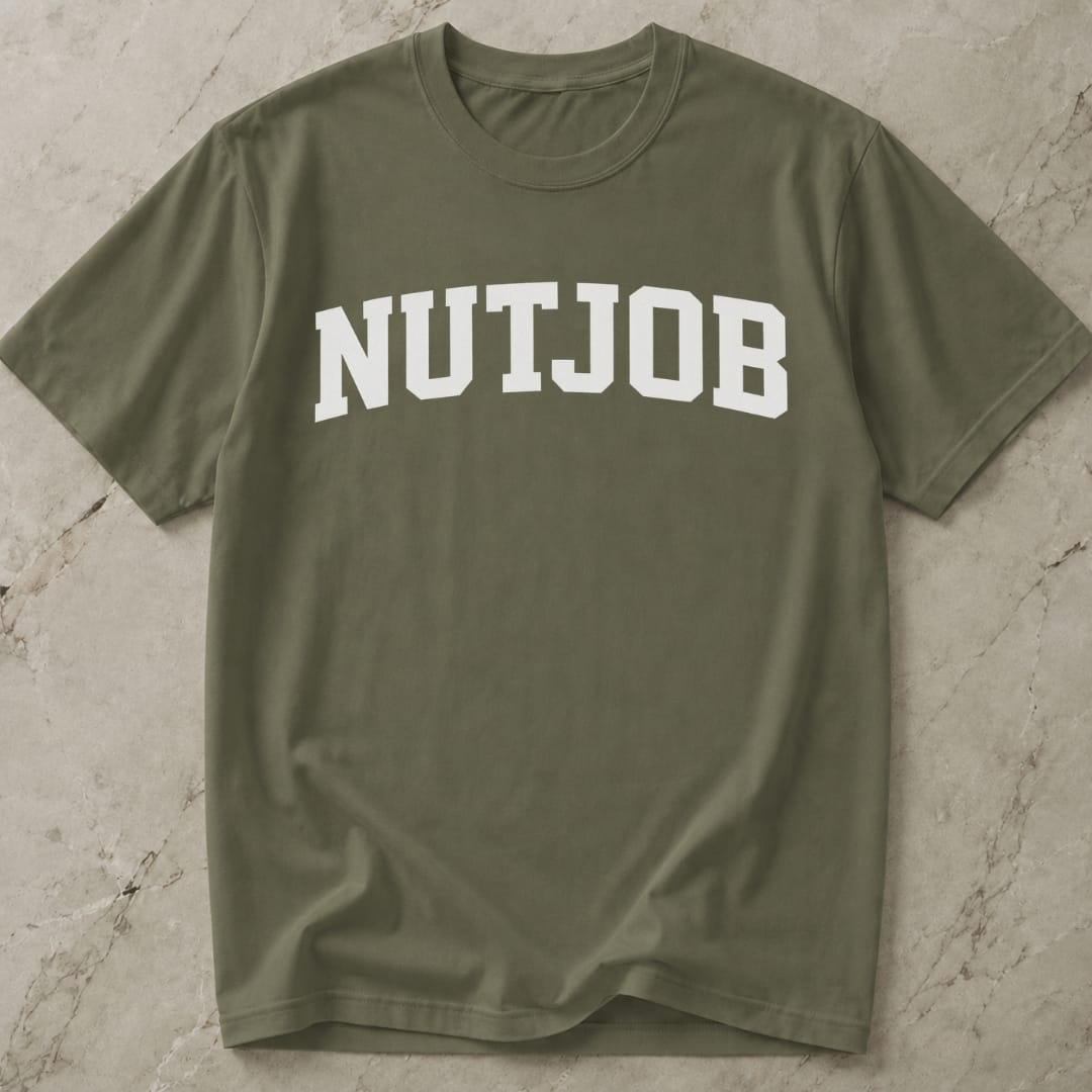 Nutjob Slogan Tee