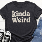 Kinda Weird T-shirt