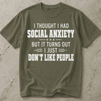 I Don't Like People T-shirt