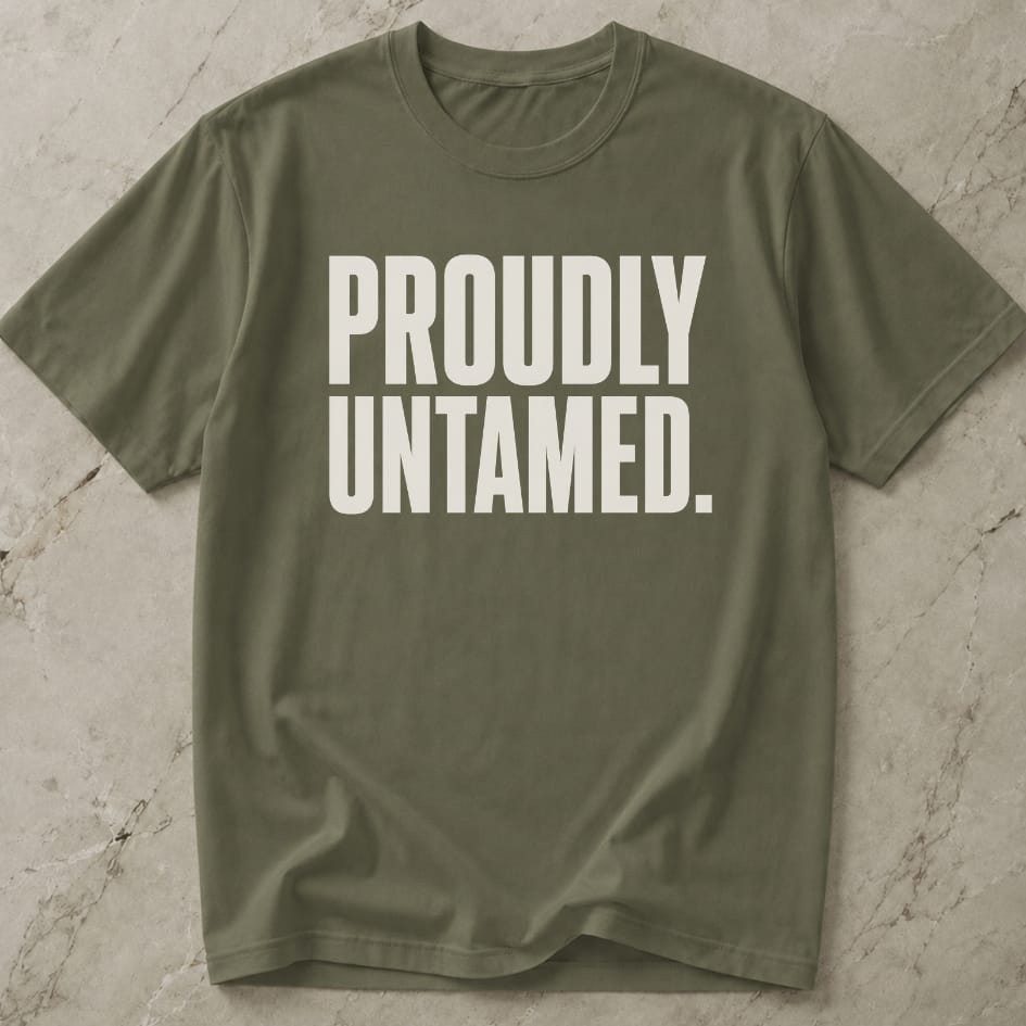 Proudly Untamed T-shirt