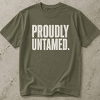 Proudly Untamed T-shirt