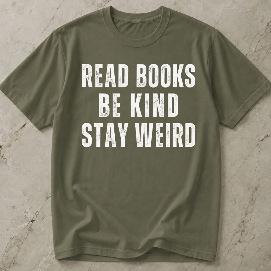 Read Books, Be Kind, Stay Weird T-shirt