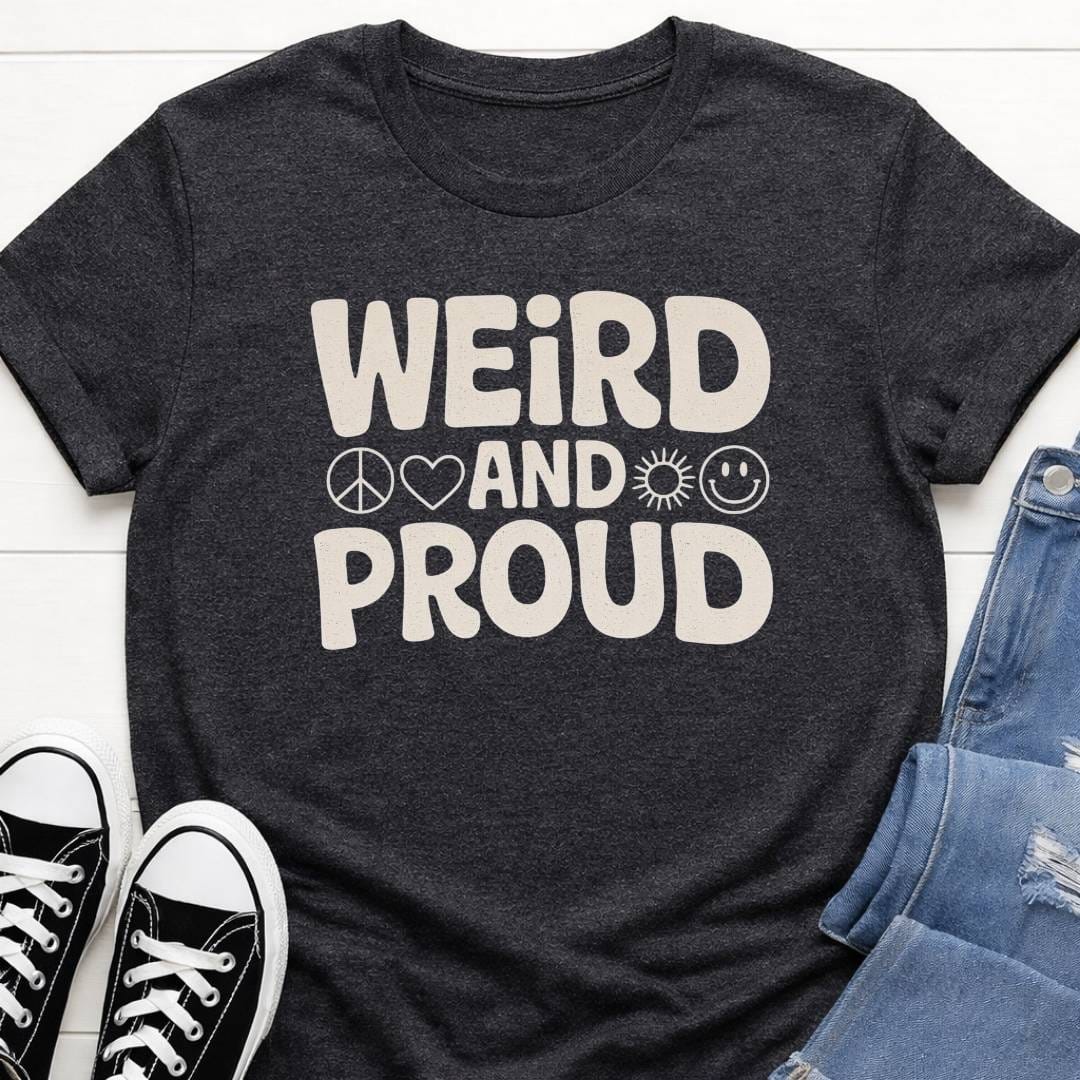 Weird & Proud Slogan T-shirt