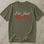 I'm Just Nuts T-shirt