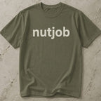 Nutjob T-shirt