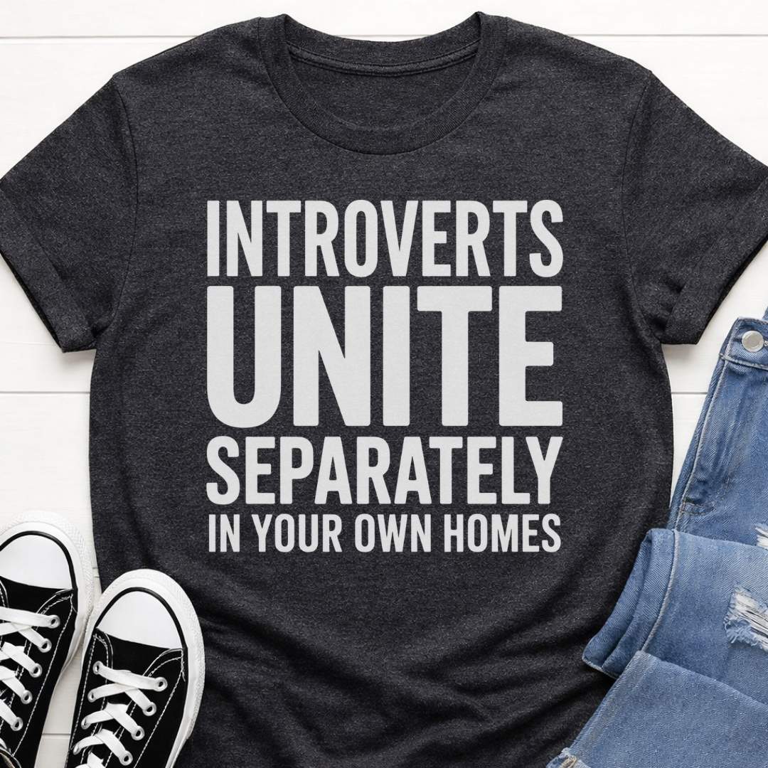 Introverts Unite T-shirt