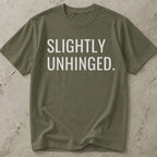 Slightly Unhinged Tee