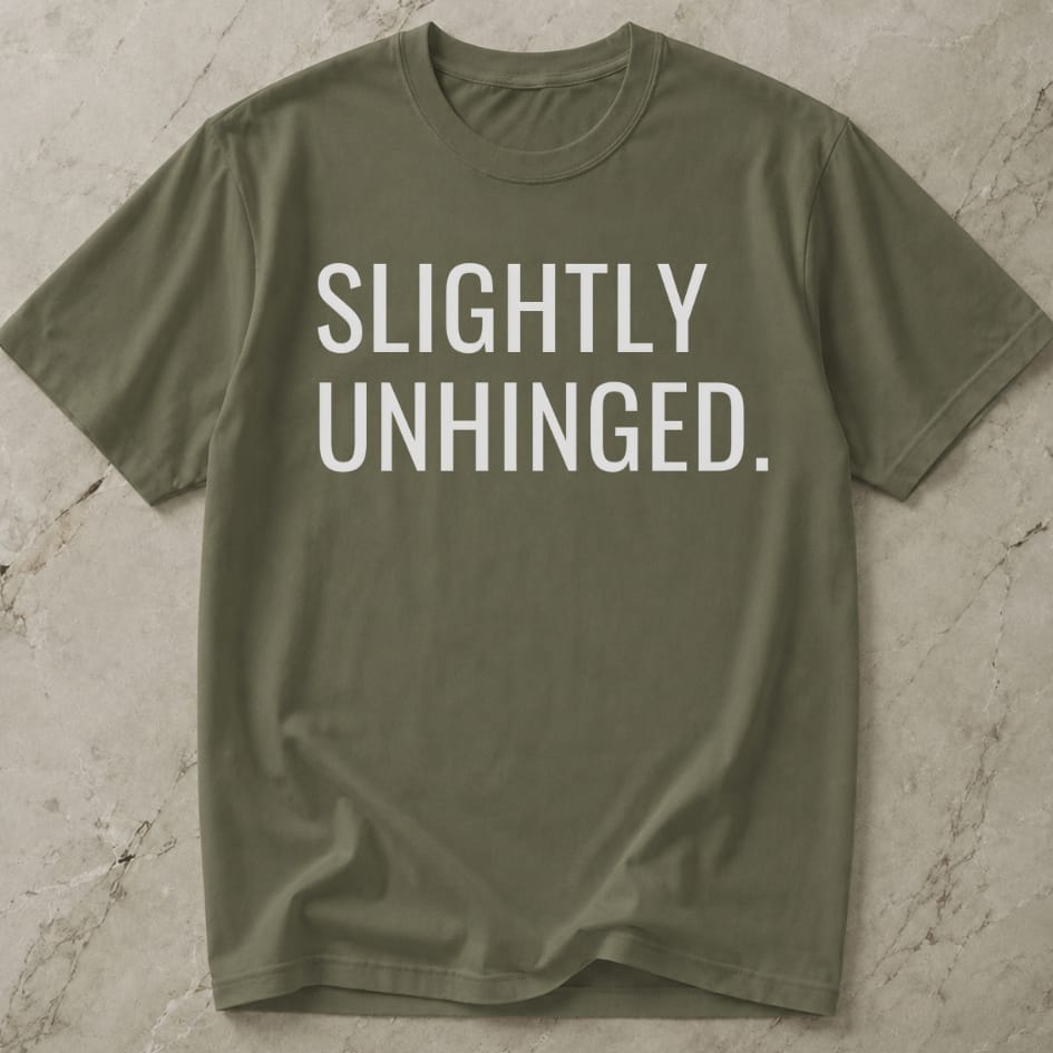 Slightly Unhinged Tee