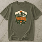 Keeping It Weird T-shirt