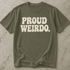 Proud Weirdo T-shirt