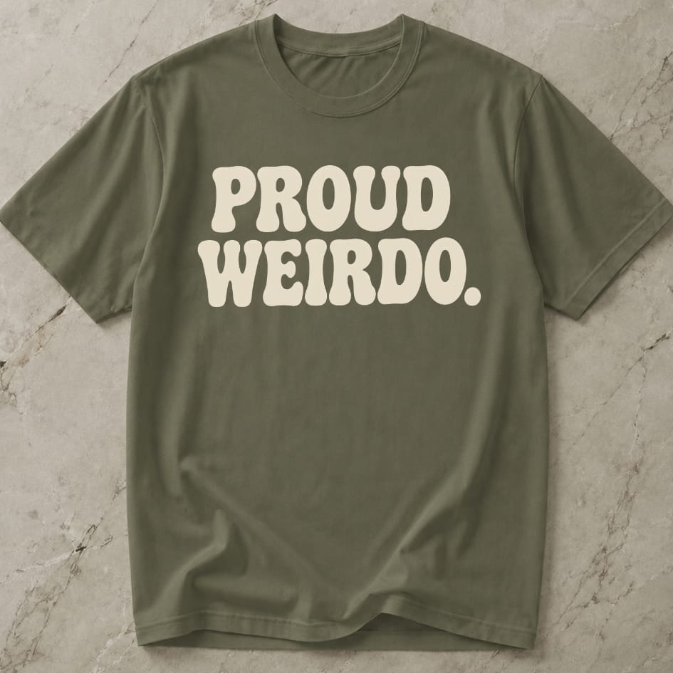 Proud Weirdo T-shirt