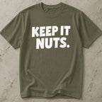 Keep It Nuts T-shirt