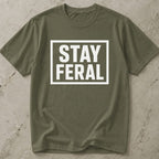 Stay Feral T-shirt