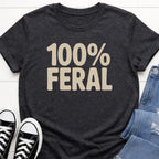 100% Feral T-shirt