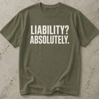 Liability? Absolutely Tee